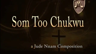 som too chukwu with lyrics