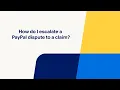 How Do I Escalate a PayPal Dispute to a Claim