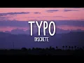 Lagu Discrete, Sistek - Typo (Lyrics) ft. Tudor, Voss |25min