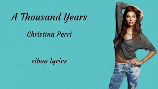 christina perri a thousand years lyrics 