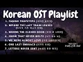 Melancholy K-Drama OST Mix | Fading Memories, Last Goodbyes \u0026 Unspoken Love | Korean Ballads