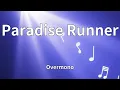 Overmono - Paradise Runner (Lyrics)