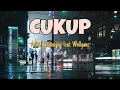 Download Lagu CUKUP - Acha Randongkir feat. Whllyano [ MUSIK LIRIK ]🎶
