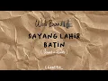 Download Lagu sayang lahir batin,wali band (slowed + reverb)