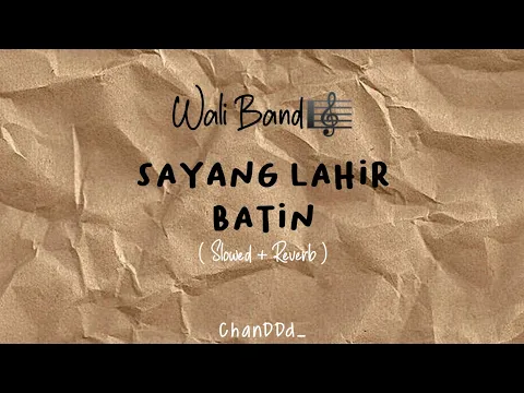 Download MP3 sayang lahir batin,wali band (slowed + reverb)