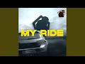 Lagu My Ride