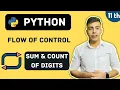 C10 Sum Count of Digits using While Loop Python - Flow of Control Class 11th