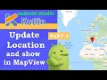 Google Map - Part4 update location in mapview like google map android tutorial
