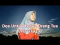 Download Lagu Doa Untuk Kedua Orang Tua (Versi Lagu)