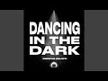 Dancing In The Dark