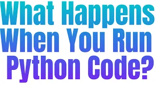 How Python Really Works Behind the Scenes of Code Execution