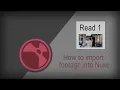 Importing footage into Nuke Read Node Nuke Tutorial