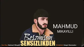 Mahmud Mikayıllı Bezmisem 2021 Official Music  Mahmud Mikayıllı Bezmisem 2021 Official Music