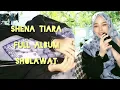 Download Lagu Sholawat Full Album Shena Tiara || Cover