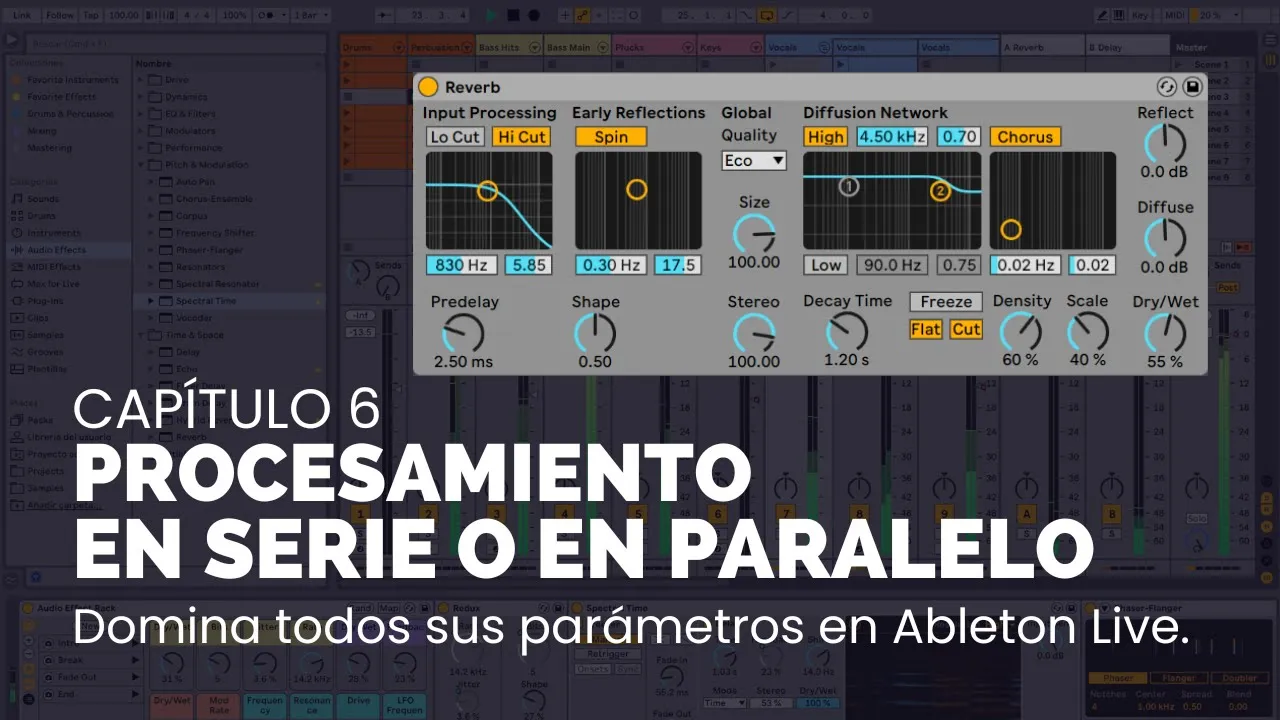 ⭐ Capítulo 6: Procesamiento en serie o en paralelo. [ Mezcla de audio con Ableton Live ]