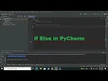 how to use If else statements in pycharm If else statements in python