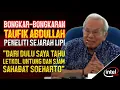 Download Lagu Taufik Abdullah : “Letkol. Untung dan Sjam itu Teman Soeharto …”