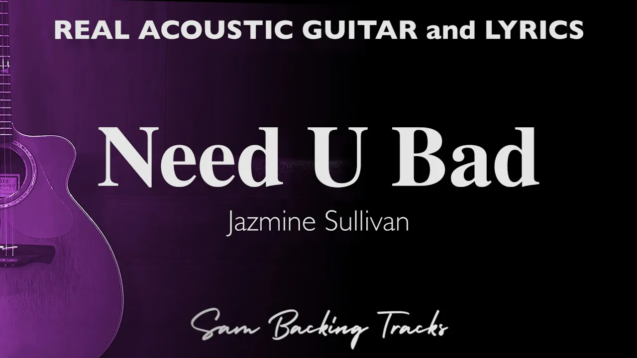Need U Bad - Jazmine Sullivan (Acoustic Karaoke)