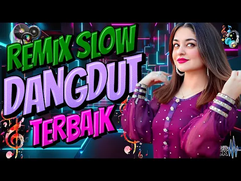 Download MP3 GEBYAR DANGDUT REMIX NONSTOP 2024 | KUMPULAN LAGU DANGDUT FULL BASS PALING ENAK GOYANG DI PAGI HARI