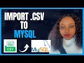 MYSQL How to Import CSV Excel File Into MYSQL Workbench