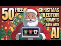 50 Free Christmas Vector Prompts for Adobe Stock EarnWithAI