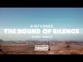 [1 HOUR] Disturbed - The Sound Of Silence (CYRIL Remix)