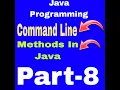 JAVA PROGRAMMING PART 8 - COMMAND LINE ARGUMENT AND TYPES OF JAVAS METHOD