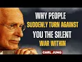 Download Lagu Why People Suddenly Turn Against You — The Silent War Within_||Carl Jung