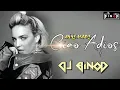 Lagu Anne-Marie Ciao Adios Remix |Dj Binod Remix