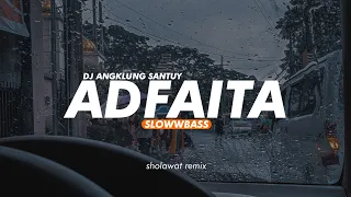 Download DJ Angklung santuy Slowwbass ADFAITA -  Sholawat || OASHU id (REMIX) MP3