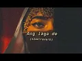 Download Lagu Ang Laga De (slow+reverb)