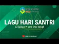 Lagu Lirik Lagu Hari Santri 2022 Tanpa Vokal (Karaoke)