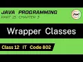 Java Programming Class 12 Wrapper Class parseInt Information Technology IT Code 802