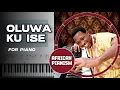 Download Lagu Kingsley Otoijamun: Oluwa Ku Ise for Piano (Audio Score / Sheet Music) #africanrhythm #africanmusic