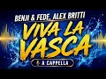 Benji & Fede, Alex Britti - Viva la Vasca (Vocals Only / A Cappella)