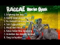 Download Lagu RAGGAE UNCLE DJINK Terbaik |FULL ALBUM | Lagu raggae || Temennya ngopi ||| Singkong dan keju