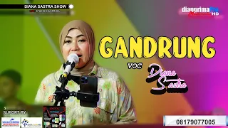 Download GANDRUNG COVER DIANA SASTRA MP3