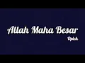 Download Lagu Opick - Allah Maha Besar | Lirik