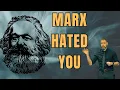 Lagu Marx Hated YOU More than he Hated Capitalism