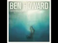 Ben Howard - I Will Be Blessed