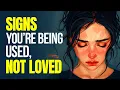 Download Lagu 8 Clear Signs You're Being Used, Not Loved
