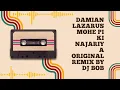Download Lagu Damian Lazarus Mohe Pi Ki Najariya Original Remix By Dj BoB