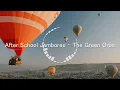[1 Hour Music] [1 hour loop] [Background music] [作業用BGM] After School Jamboree - The Green Orbs