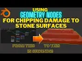 Geometry nodes for damage to stone - Procedural chipping