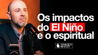 O SUPER EL NIÑO E O ESPIRITUAL -Toda vez que aconteceu, o Brasil quebrou (VEJA) @ViniciusIracet ​