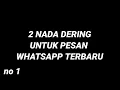 Download Lagu NADA DERING PESAN WHATSAPP TERBARU lucu pesan dari mantan