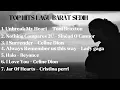 Top Hits Lagu Barat Sad Vibes Vol 2 Unbreak My Heart - Toni Braxton- Celine Dion - Lady Gaga
