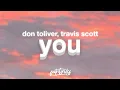 Download Lagu Don Toliver - You (Lyrics) ft. Travis Scott
