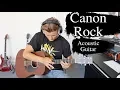 Download Lagu Canon Rock - Acoustic Guitar Cover