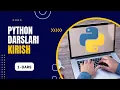 PYTHON KURSI 1-DARS KIRISH